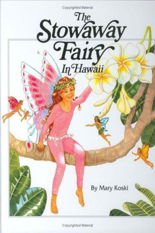 The Stowaway Fairy in Hawaii