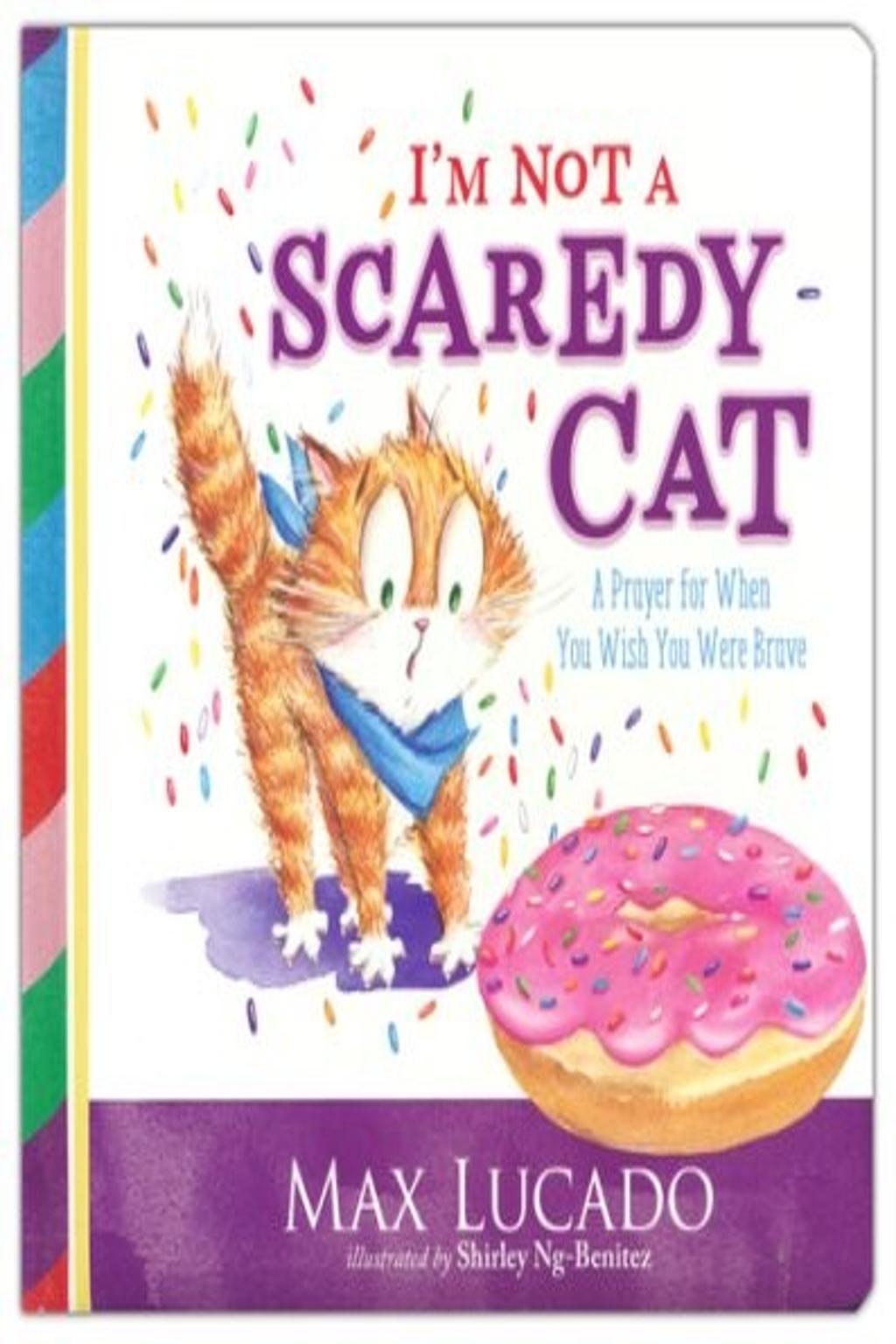 I'm Not a Scaredy-Cat