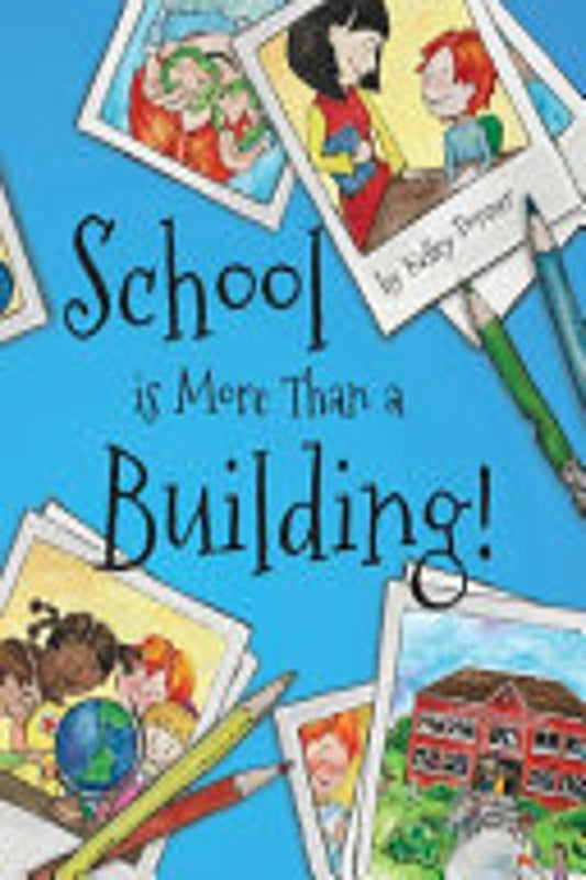 School Is More Than a Building